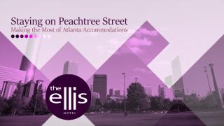 Staying on Peachtree Street - Making the Most of Atlanta Accommodations.pdf