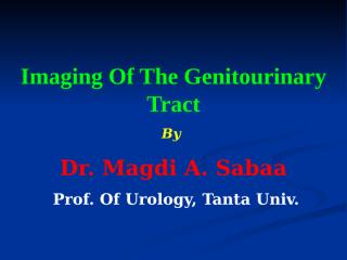 imaging of the genitourinary tract.ppt