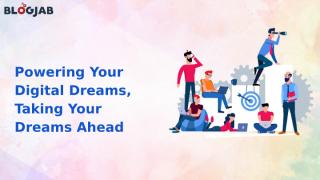 Powering Your Digital Dreams, Taking Your Dreams Ahead .pptx